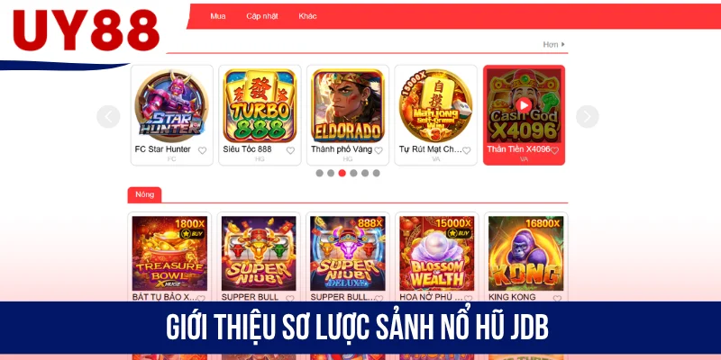 Giới thiệu sơ lược sảnh nổ hũ JDB