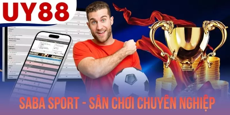 SABA Sport - Sân Chơi Thể Thao Chuyên Nghiệp Top Đầu UY88
